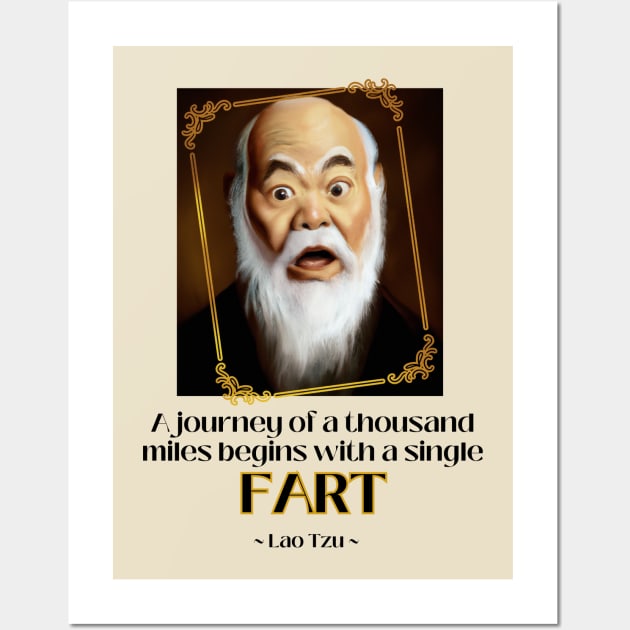 Lao Tzu Life Quote Journey FARTs Wall Art by FartMerch